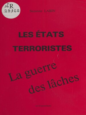 cover image of Les États terroristes et la guerre des lâches